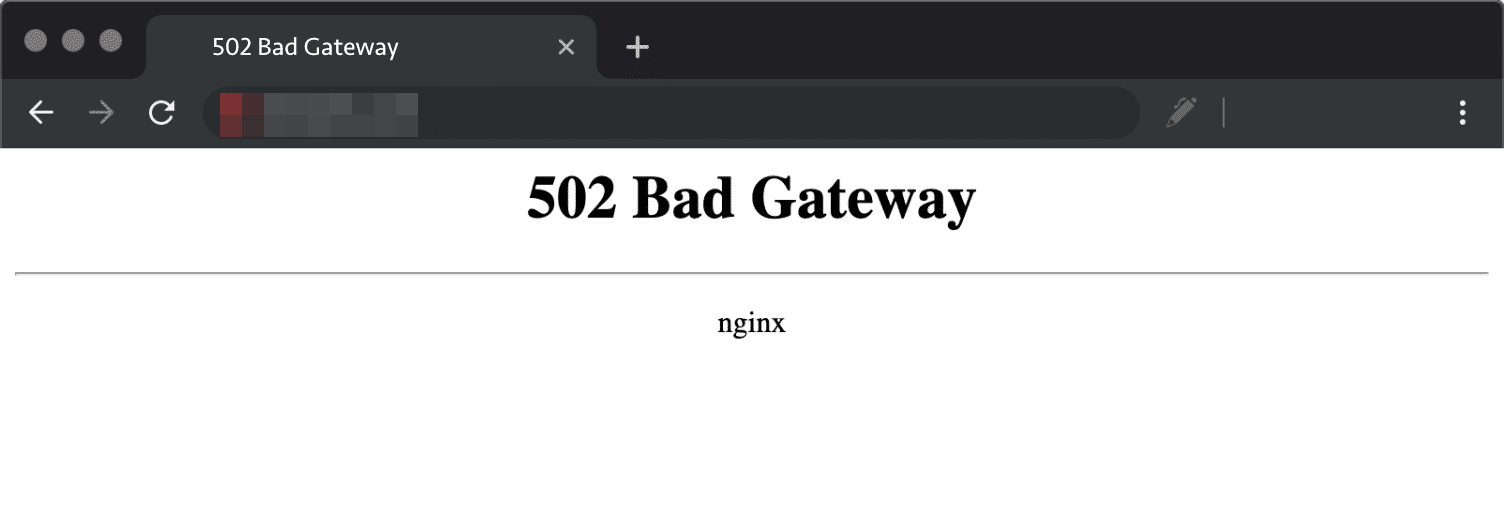 502 Bad Gateway Nginx Error on Browser