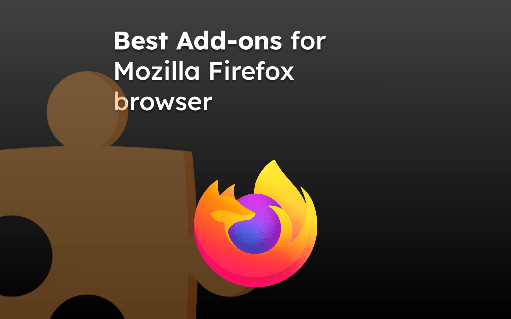Best Add-ons for Mozilla Firefox browser
