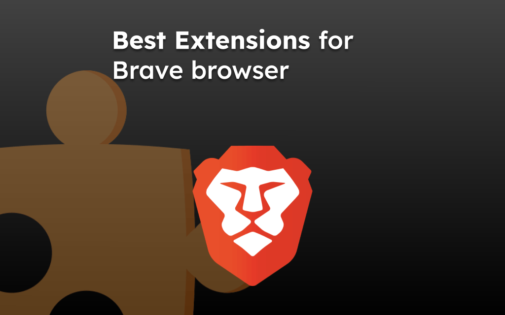 Best Extensions for Brave browser