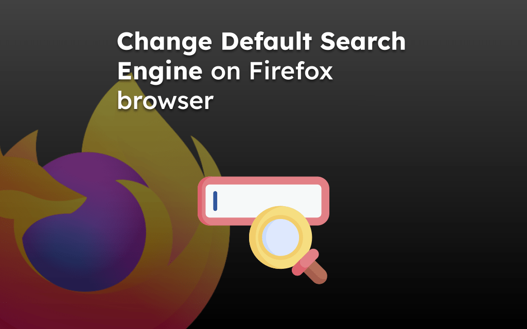 Change Default Search Engine on Firefox browser