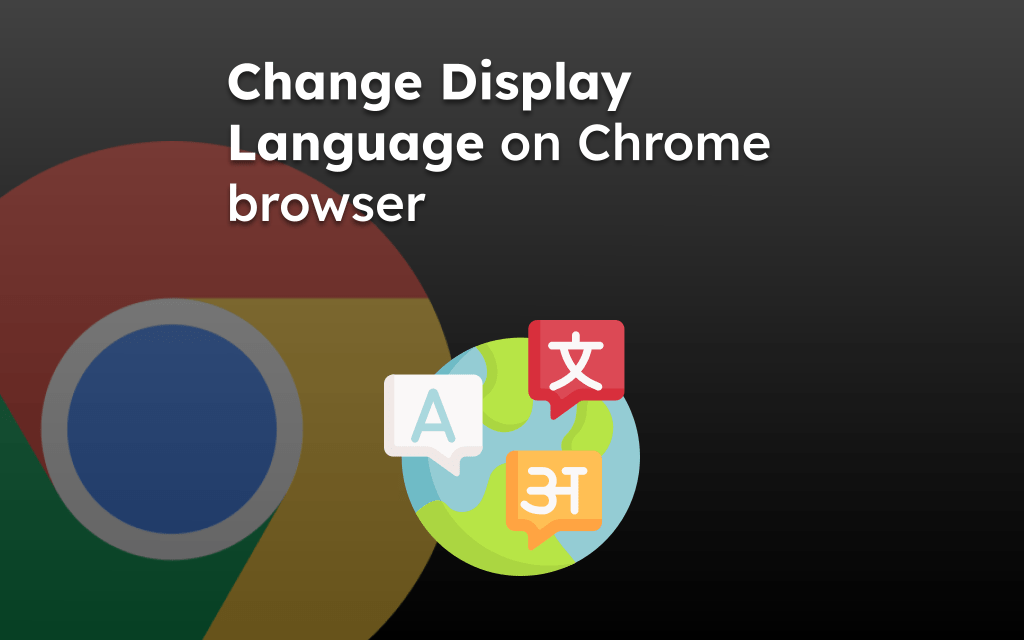 Change Display Language on Chrome browser