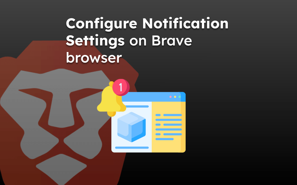 Configure Notification Settings on Brave browser