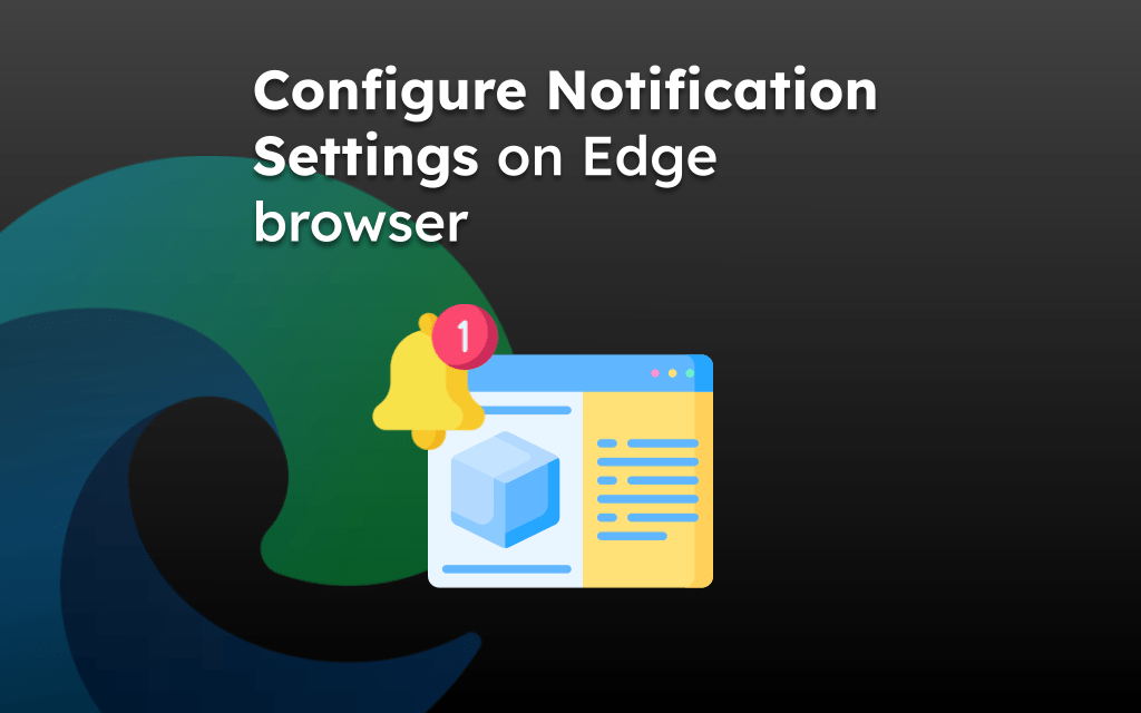 Configure Notification Settings on Edge browser