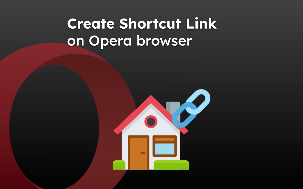 Create Shortcut Link on Opera browser