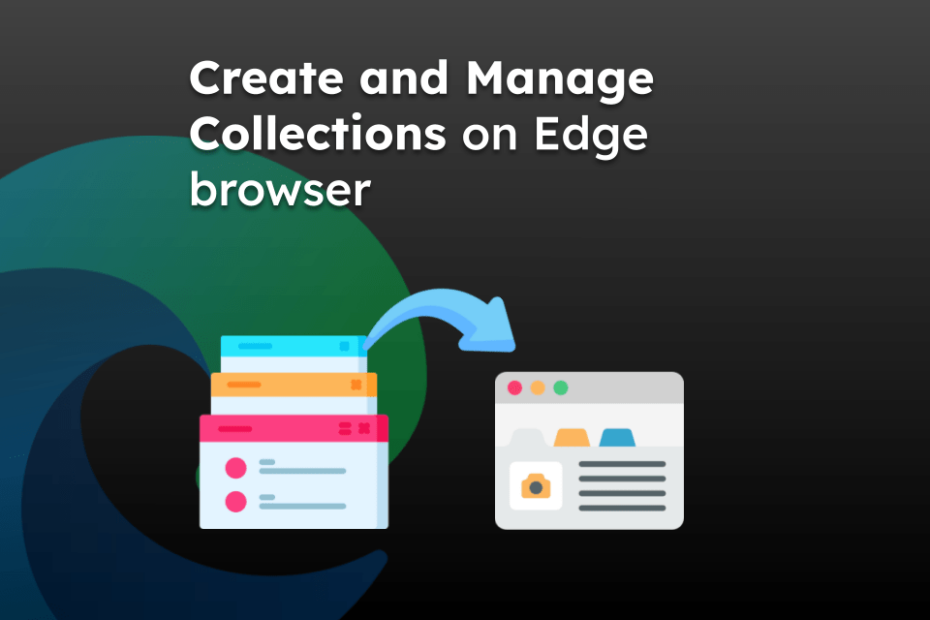 Create and Manage Collections on Edge browser