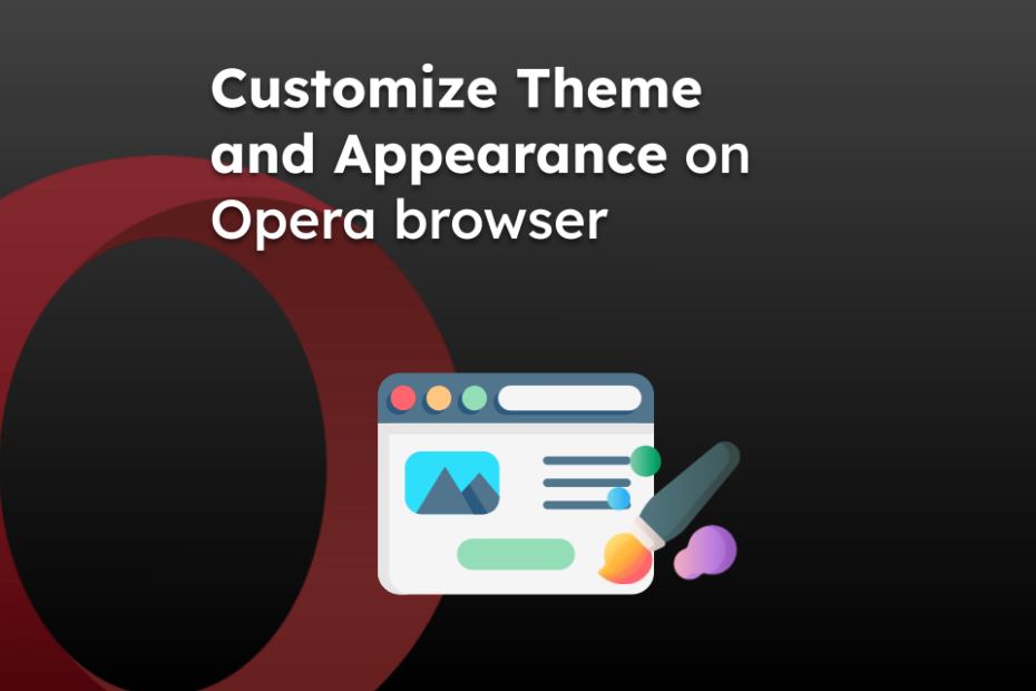 Customize Theme and Appearance on Opera browser
