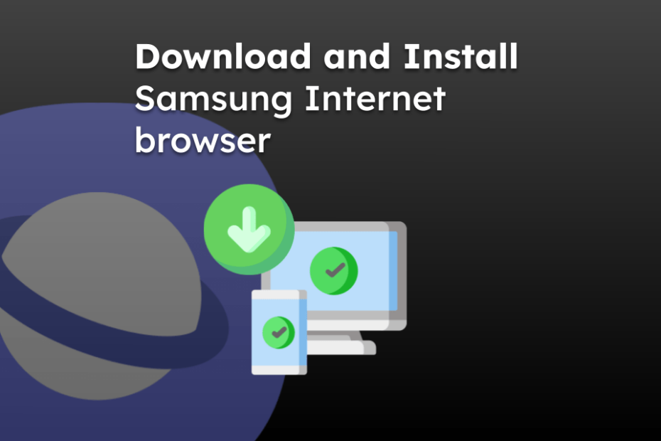 Download and Install Samsung Internet browser