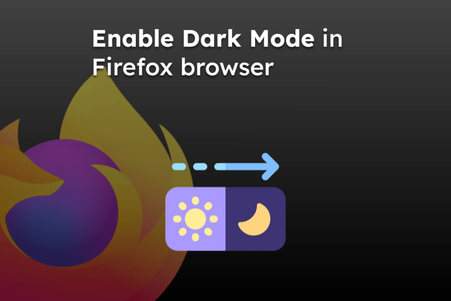 Enable Dark Mode in Firefox browser