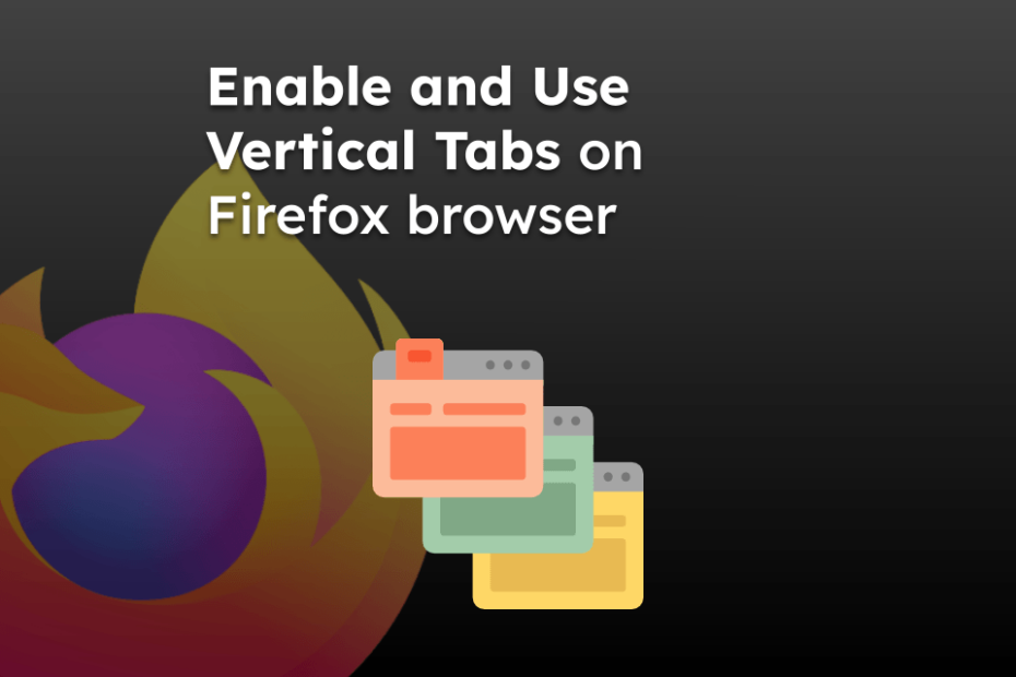 Enable and Use Vertical Tabs on Firefox browser