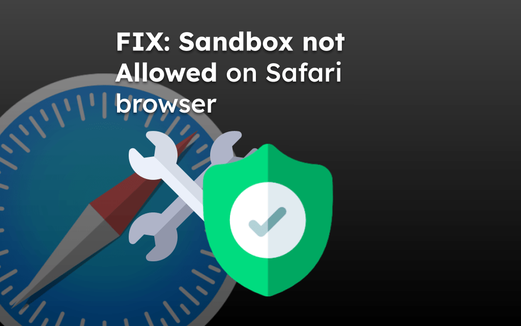 FIX: Sandbox not Allowed on Safari browser
