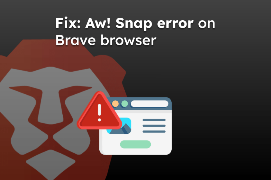 Fix: Aw! Snap error on Brave browser