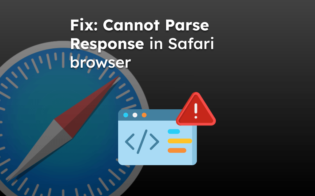 Fix: Cannot Parse Response in Safari browser