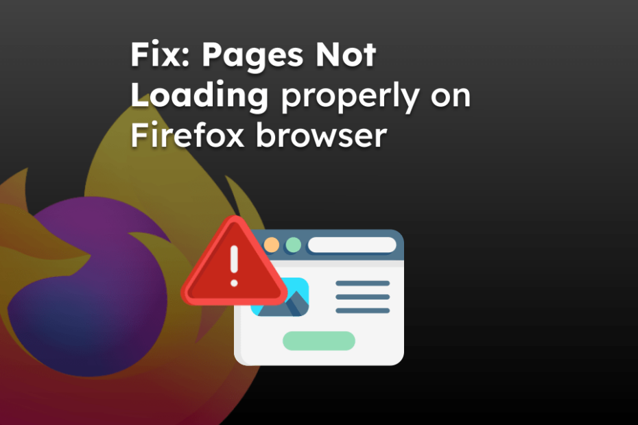 Fix: Pages Not Loading properly on Firefox browser