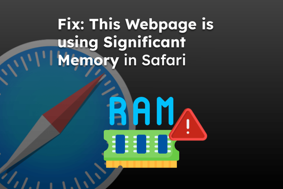 Fix: This Webpage is using Significant Memory in Safari