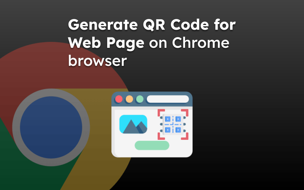 Generate QR Code for Web Page on Chrome browser