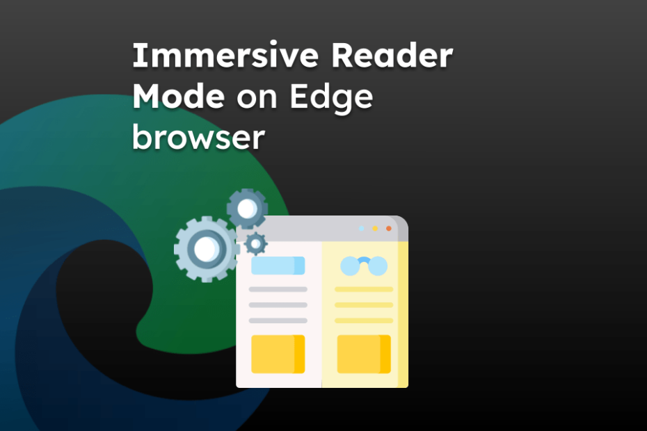 Immersive Reader Mode on Edge browser