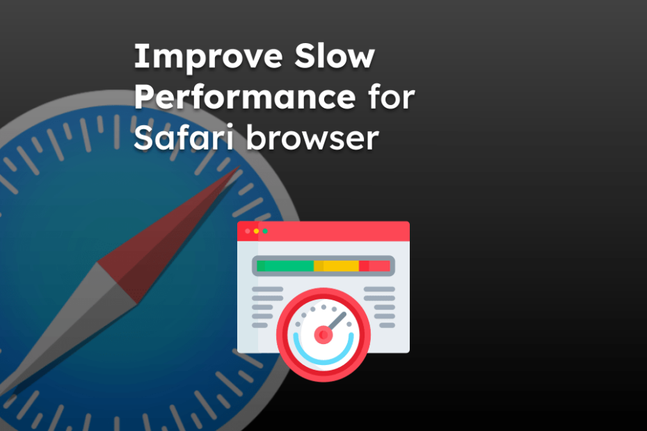 Improve Slow Performance for Safari browser
