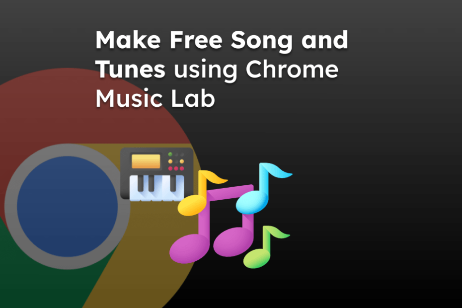 Make Free Song and Tunes using Chrome Music Lab