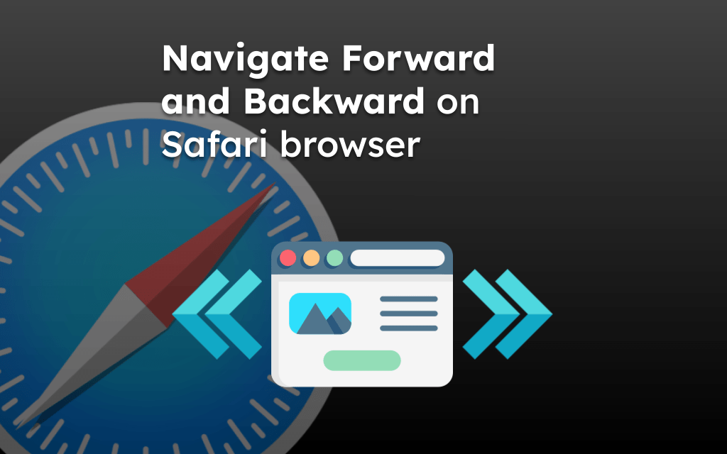 Navigate Forward and Backward on Safari browser