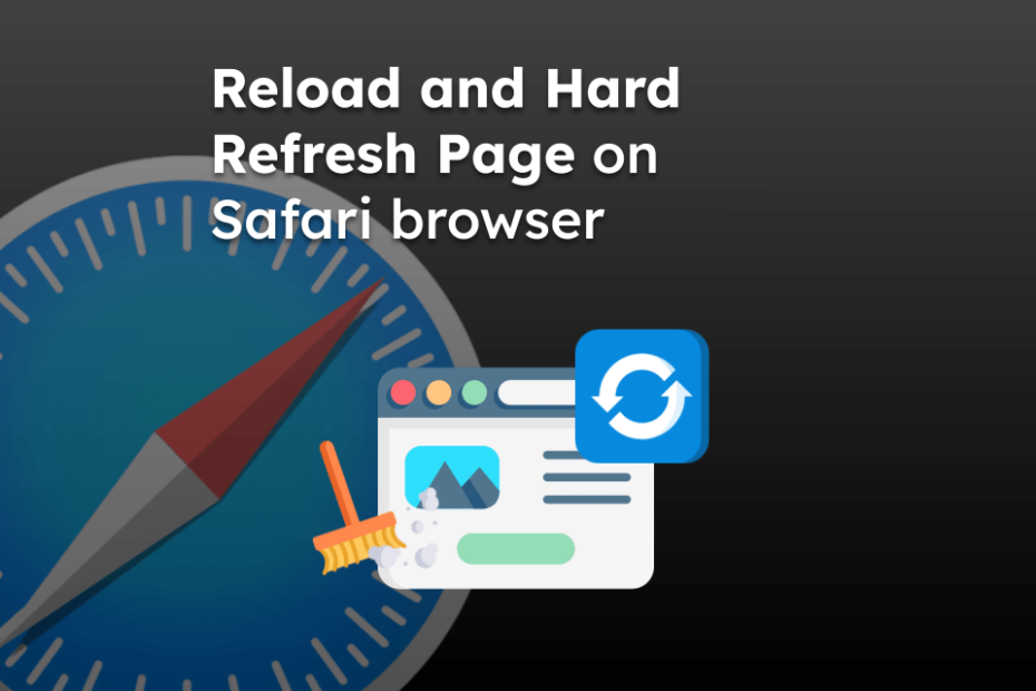 Reload and Hard Refresh Page on Safari browser