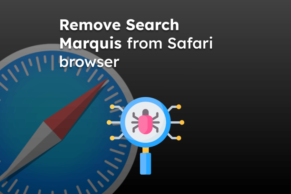 Remove Search Marquis from Safari browser