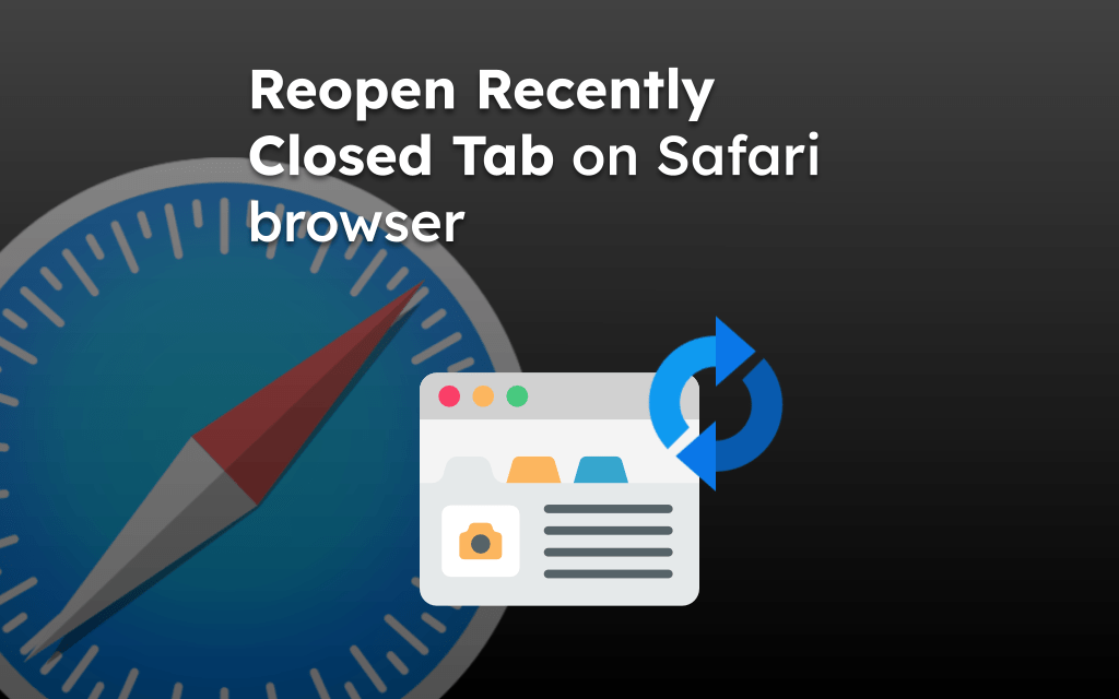 Reopen Recently Closed Tab on Safari browser