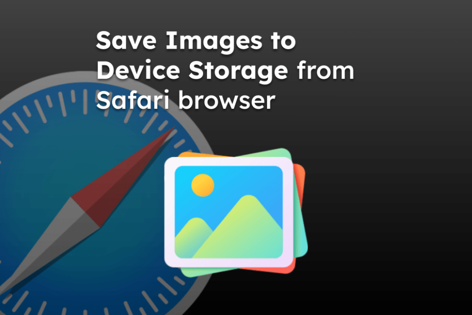 Save Images to Device Storage from Safari browser