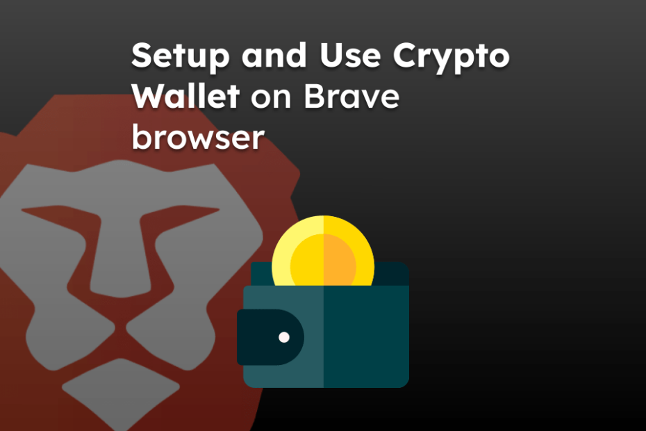 Setup and Use Crypto Wallet on Brave browser