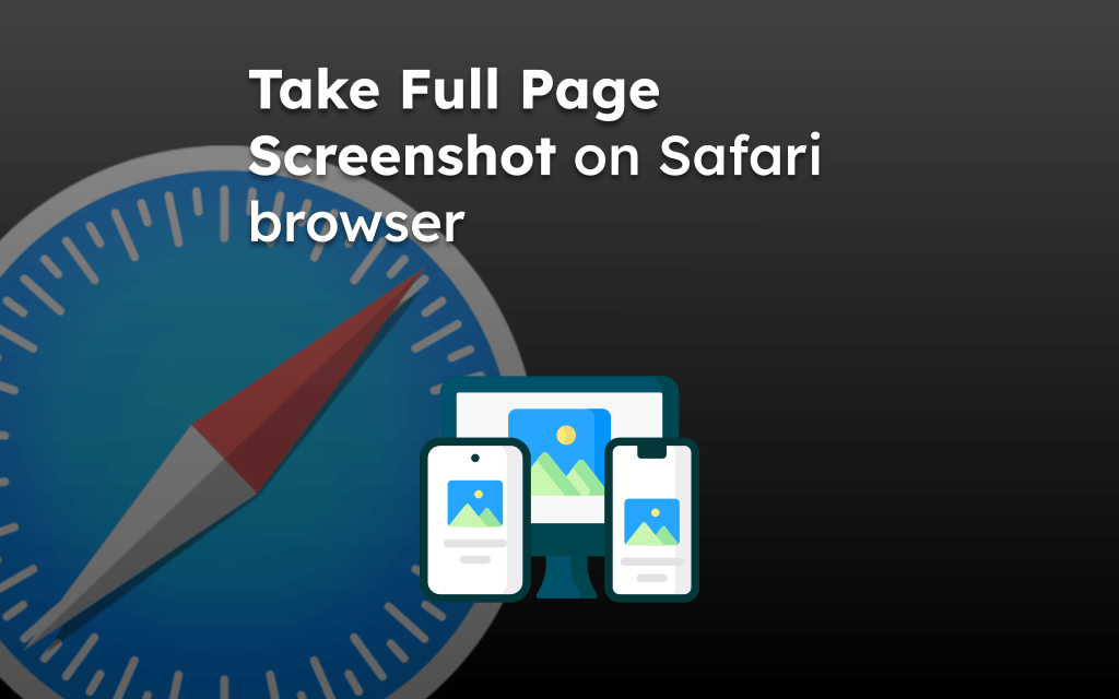 Take Full Page Screenshot on Safari browser