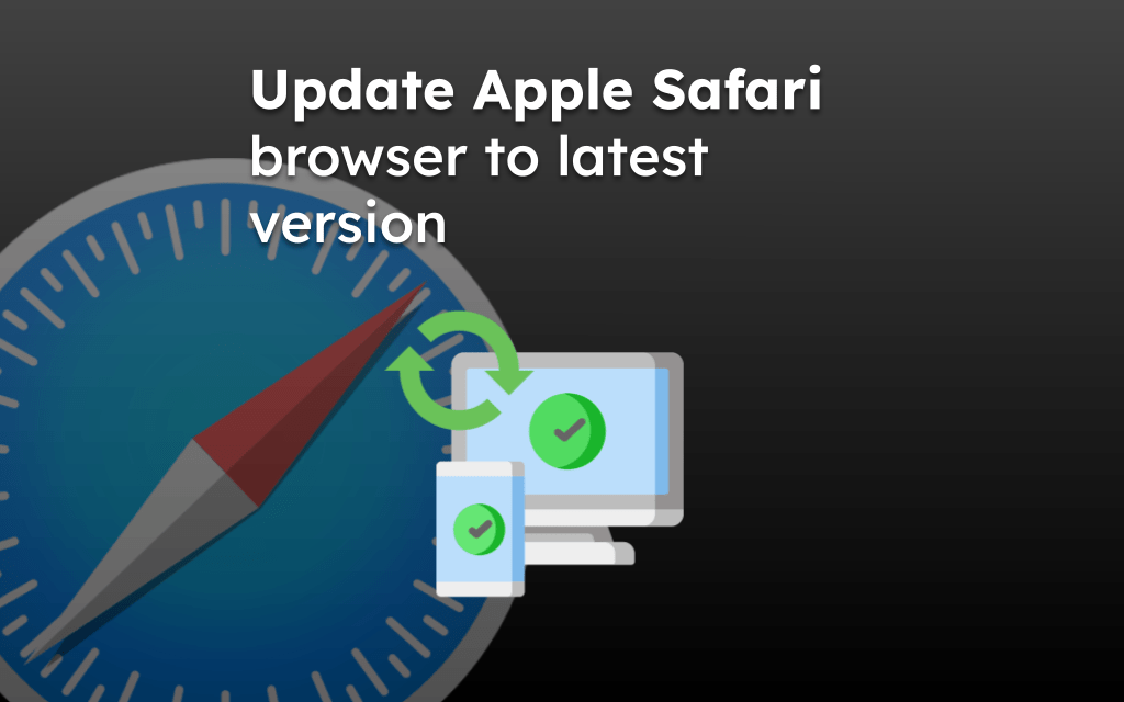 Update Apple Safari browser to latest version