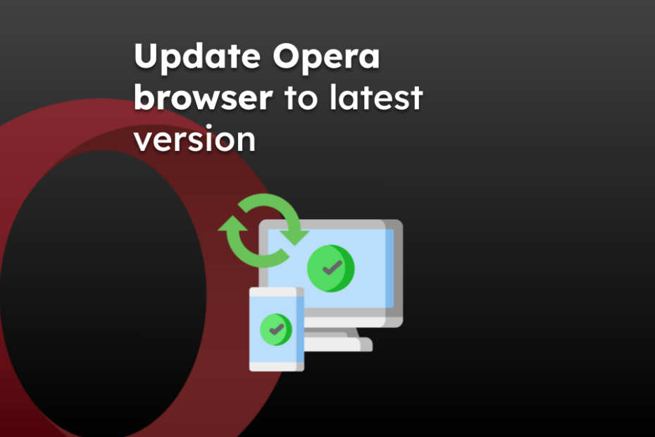 Update Opera browser to latest version